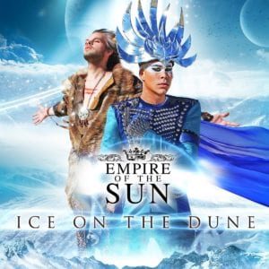 Empire of the Sun - "Ice on the dune" - Artwork