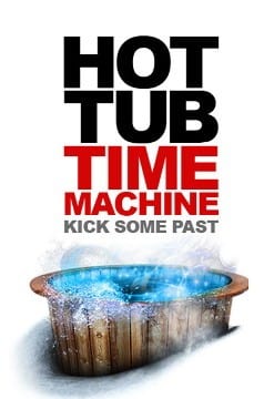 Locandina di "Hot Tube Time Machine"