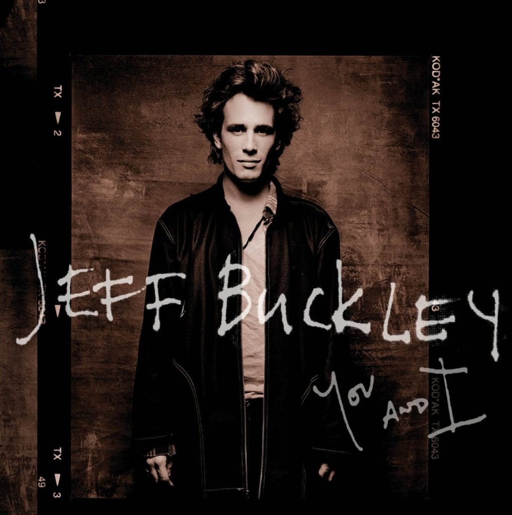 JEFF BUCKLEY You and I