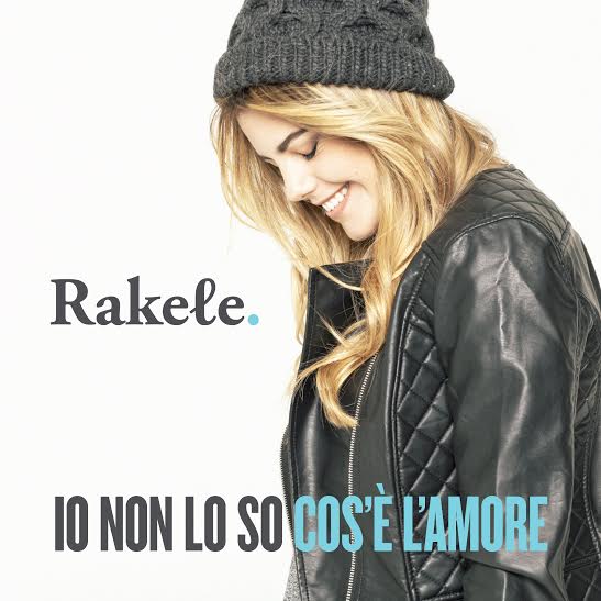 Rakele - Io non so cos'è l'amore - Artwork