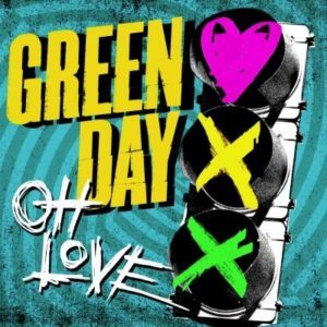 Green Day - Oh Love - Artwork